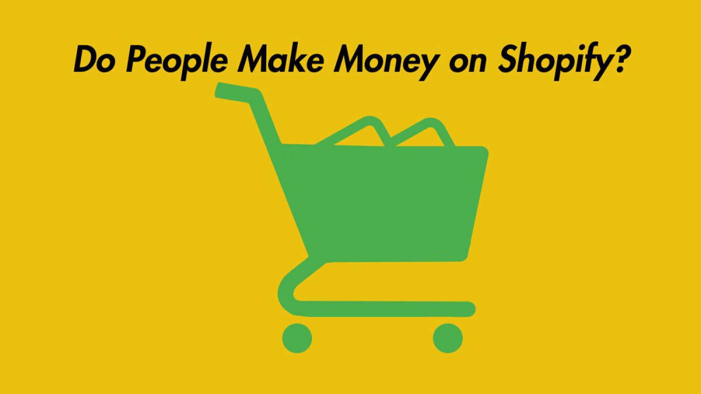 Do-People-Make-Money-on-Shopify-