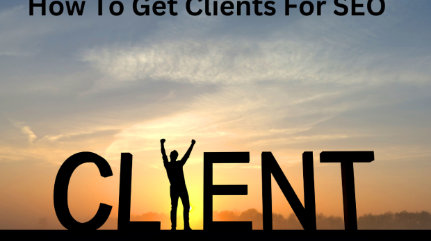 How To Get Clients For SEO