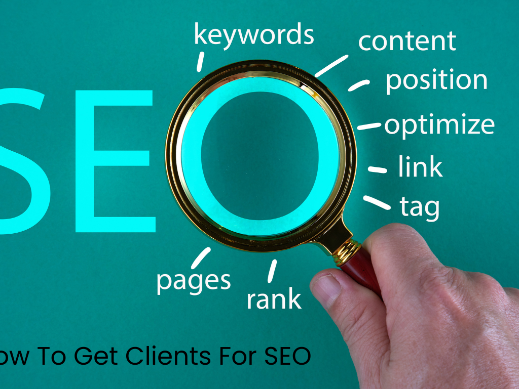 How To Get Clients For SEO