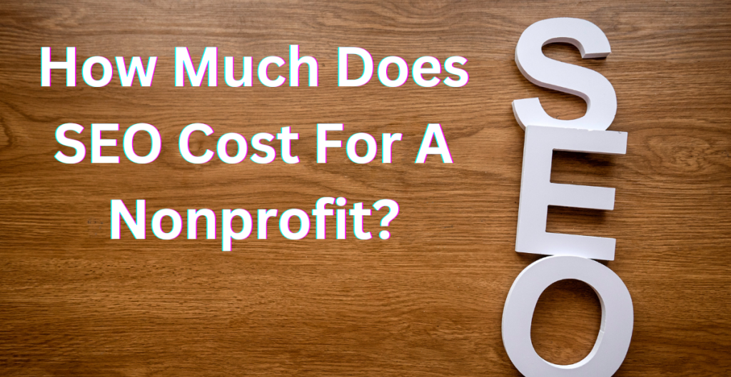 how much does seo cost for a nonprofit?