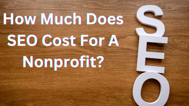 how much does seo cost for a nonprofit?