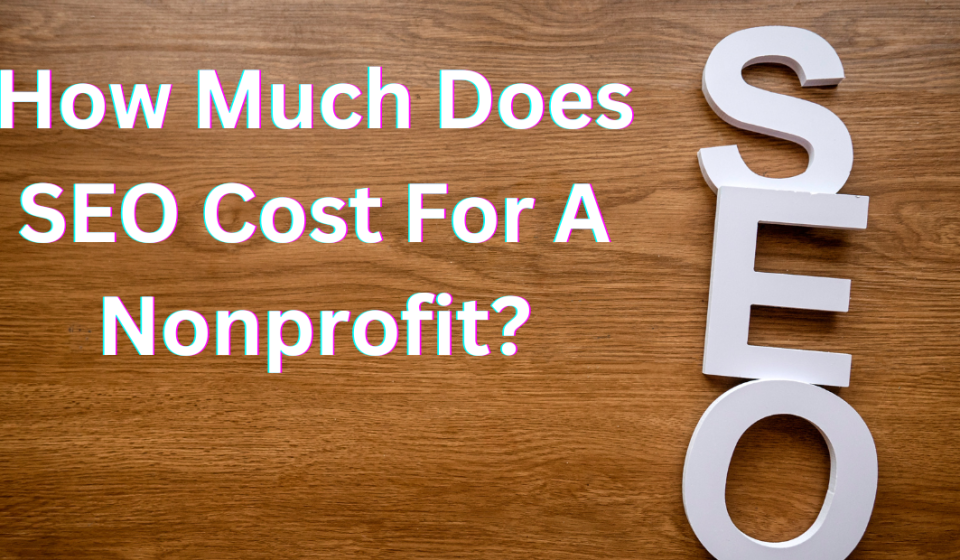 how much does seo cost for a nonprofit?