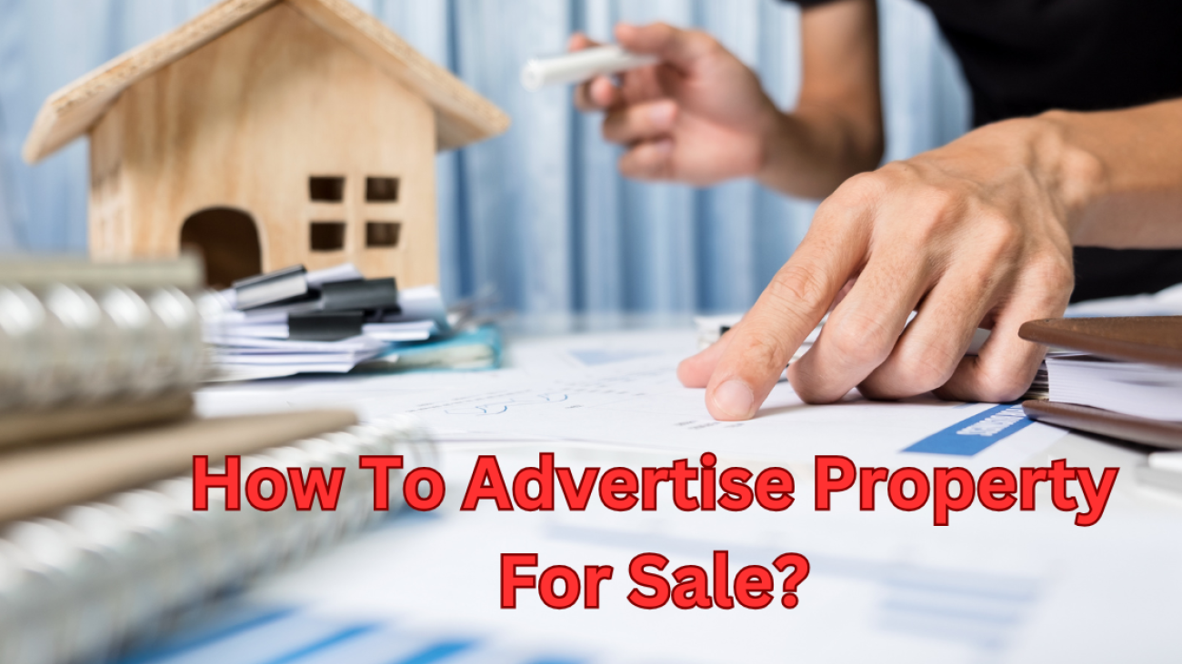 How To Advertise Property For Sale?