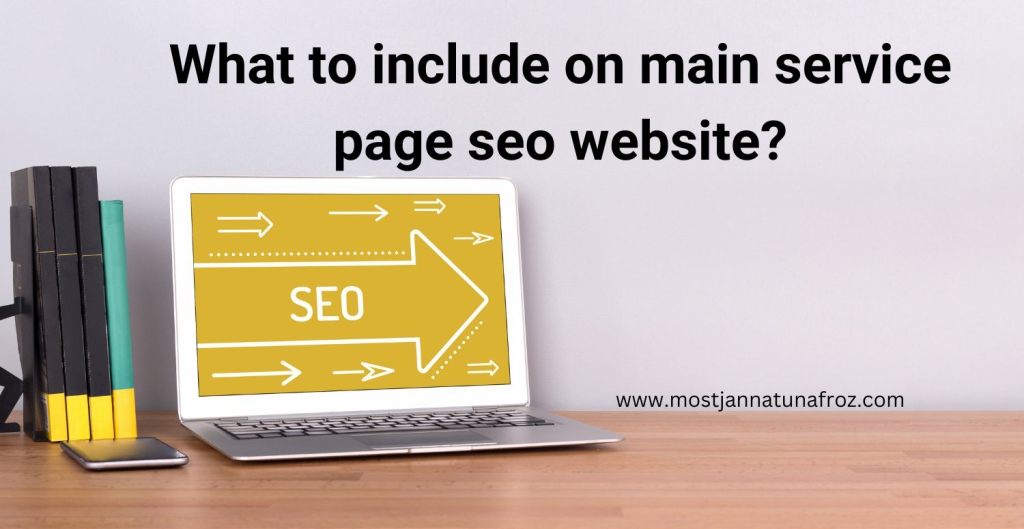 What to include on main service page seo website?