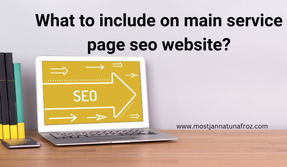 What to include on main service page seo website?