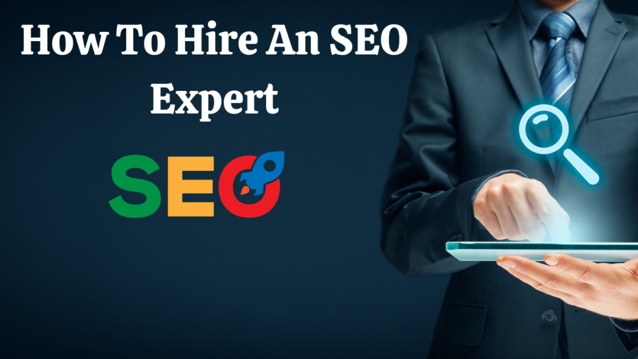 How To Hire An SEO Expert