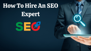 How To Hire An SEO Expert